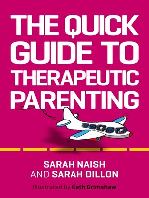 cover image of The Quick Guide to Therapeutic Parenting